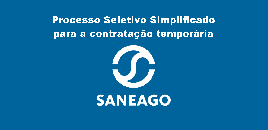Processo Seletivo Simplificado para a contratação temporária na SANEAGO