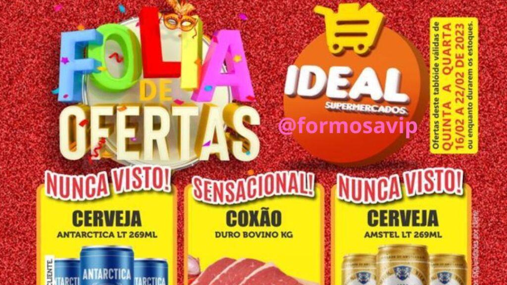 Ofertas especiais de carnaval na quinta da carne do frango e tabloide no Ideal Supermercados