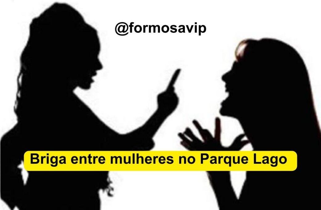 Ciúmes seria a motivação para briga entre mulheres no Parque Lago